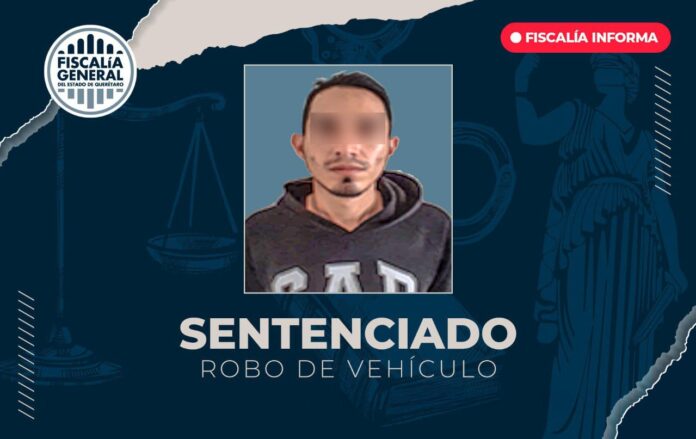 Sujeto recibe 4 Años y 6 meses de prisión por robo de vehículo en San Juan del Río